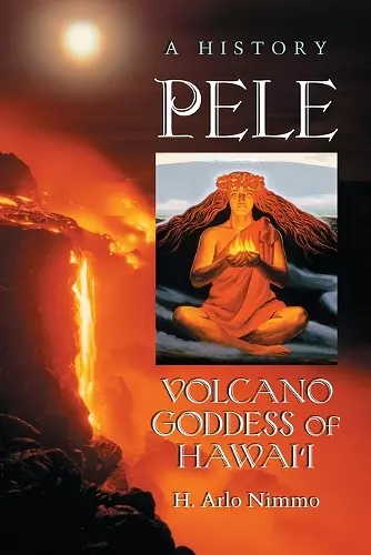 Pele, Volcano Goddess of Hawai'i cover