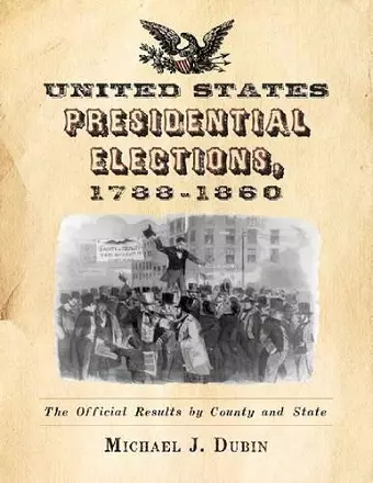 United States Presidential Elections, 1788-1860 cover