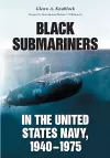 Black Submariners in the United States Navy, 1940-1975 cover