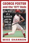 George Foster and the 1977 Reds cover