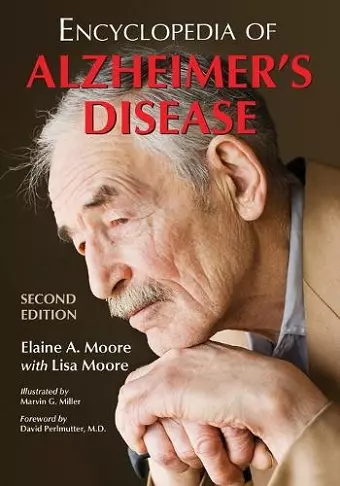 Encyclopedia of Alzheimer's Disease; With Directories of Research, Treatment and Care Facilities, 2d ed. cover