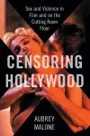 Censoring Hollywood cover