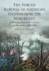 The Forced Removal of American Indians from the Northeast cover