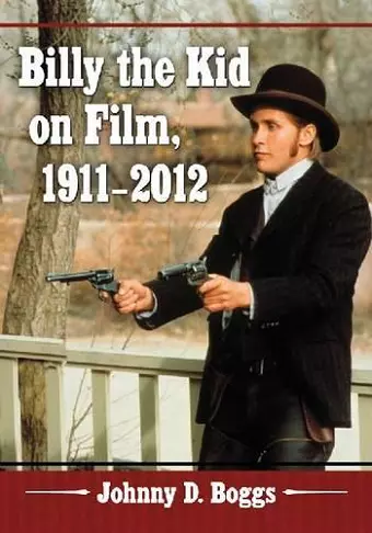 Billy the Kid on Film, 1911-2012 cover