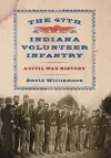 The 47th Indiana Volunteer Infantry cover
