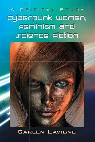 Cyberpunk Women, Feminism and Science Fiction cover