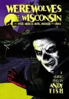 Werewolves of Wisconsin and Other American Myths, Monsters and Ghosts cover