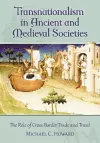 Transnationalism in Ancient and Medieval Societies cover