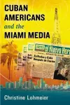 Cuban Americans and the Miami Media cover