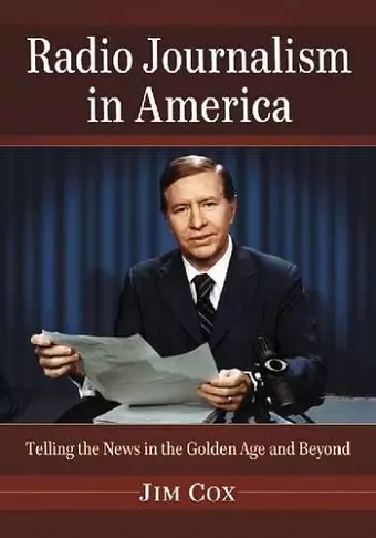 Radio Journalism in America cover