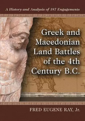 Greek and Macedonian Land Battles of the 4th Century B.C. cover