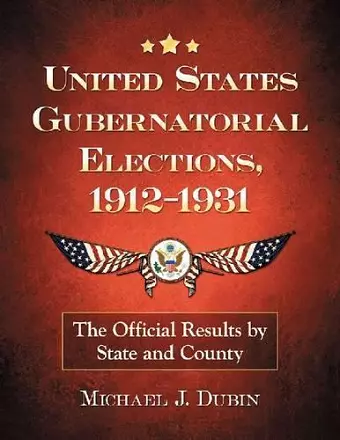 United States Gubernatorial Elections, 1912-1931 cover
