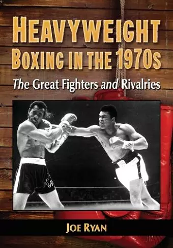 Heavyweight Boxing in the 1970s cover