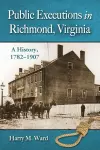 Public Executions in Richmond, Virginia cover