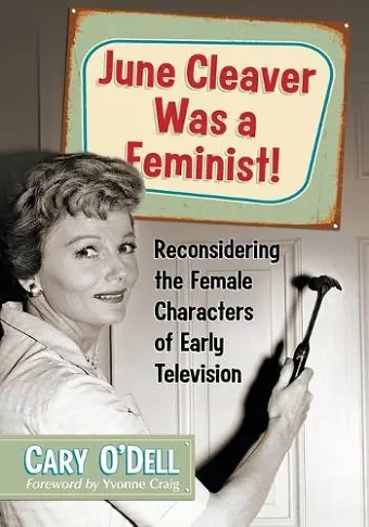 June Cleaver Was a Feminist! cover