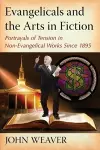 Evangelicals and the Arts in Fiction cover