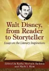 Walt Disney, from Reader to Storyteller cover