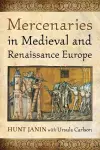 Mercenaries in Medieval and Renaissance Europe cover