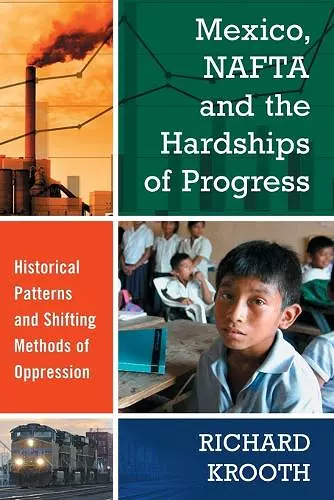 Mexico, NAFTA and the Hardships of Progress cover