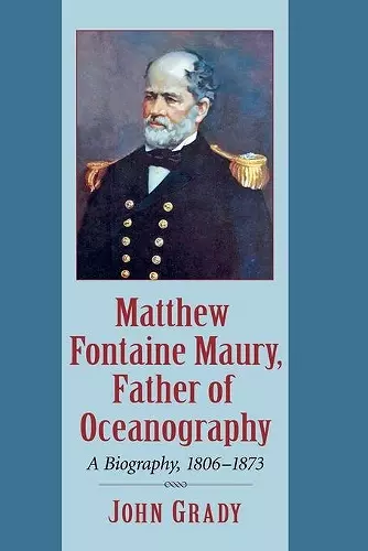 Matthew Fontaine Maury, Father of Oceanography cover