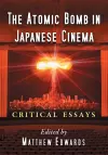 The Atomic Bomb in Japanese Cinema cover