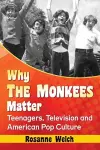 Why The Monkees Matter cover