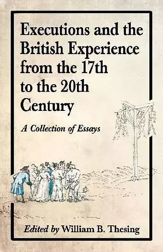 Executions and the British Experience from the 17th to the 20th Century cover