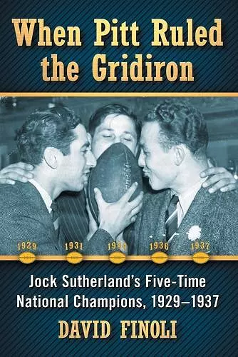 When Pitt Ruled the Gridiron cover