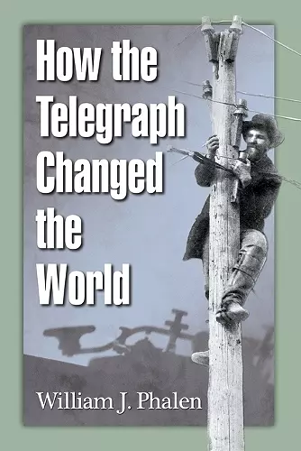 How the Telegraph Changed the World cover