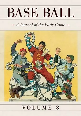 Base Ball: A Journal of the Early Game, Vol. 8 cover