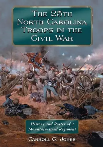 The 25th North Carolina Troops in the Civil War cover