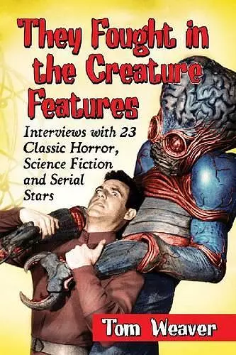 They Fought in the Creature Features cover