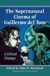 The Supernatural Cinema of Guillermo del Toro cover