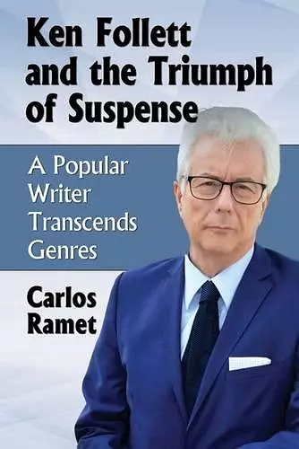 Ken Follett and the Triumph of Suspense cover