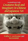 Creatures Real and Imaginary in Chinese and Japanese Art cover