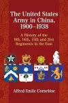 The United States Army in China, 1900-1938 cover