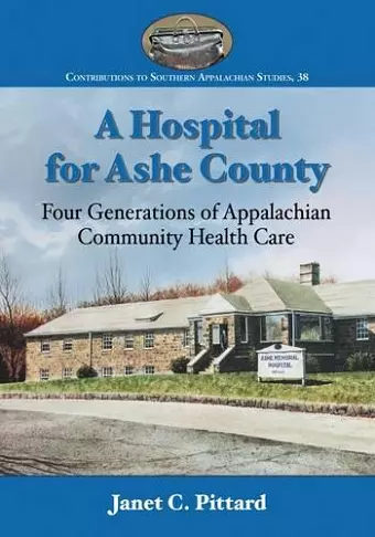 A Hospital for Ashe County cover