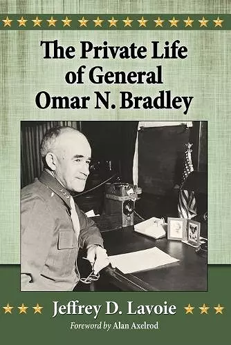 The Private Life of General Omar N. Bradley cover