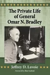 The Private Life of General Omar N. Bradley cover