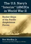 The U.S. Navy's "Interim" LSM(R)s in World War II cover