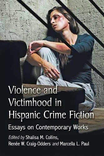 Violence and Victimhood in Hispanic Crime Fiction cover