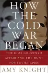 How the Cold War Began cover