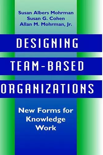 Designing Team-Based Organizations cover