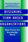 Designing Team-Based Organizations cover