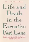 Life and Death in the Executive Fast Lane cover