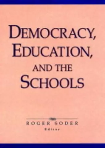 Democracy, Education, and the Schools cover