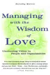 Managing with the Wisdom of Love cover