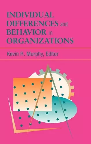 Individual Differences and Behavior in Organizations cover