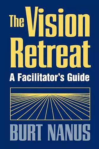 The Vision Retreat Set, A Facilitator's Guide cover