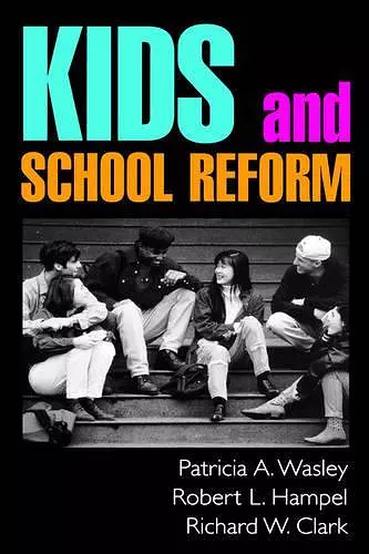 Kids and School Reform cover